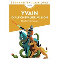 Yvain Ou Le Chevalier Au Lion Poche Chrétien De Troyes Achat Livre Ou Ebook Fnac