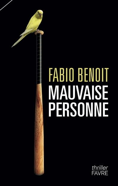 Mauvaise personne - Fabio Benoît - broché
