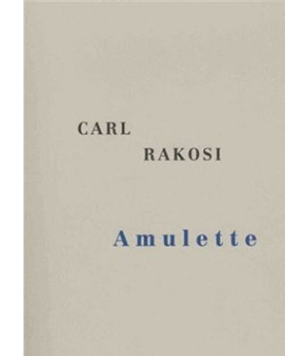 Amulette - Carl Rakosi - broché