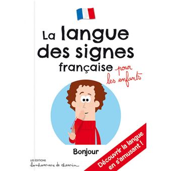 La Langue Des Signes Francaise Pour Les Enfants Broche Collectif Achat Livre Fnac