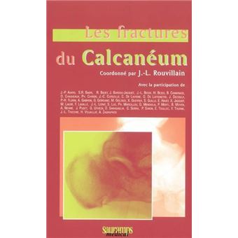 Les fractures du calcaneum