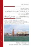Recherche sur la notion de Constitution et l'évolution des régimes constitutionnels