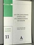 Les organisations syndicales et l'immigration en Europe