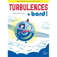 Dolores wilson 3 - turbulences a bord !