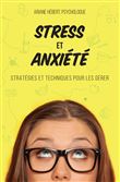 Stress et anxiété - Stratégies et techniques pour les gérer