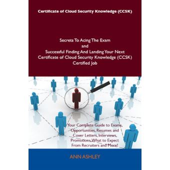 Certificate of Cloud Security Knowledge (CCSK) Secrets To Acing The