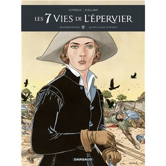 Les 7 Vies de l'Épervier - Troisième époque - ... Qu'est-ce que ce monde ?
