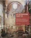 Le patrimoine martyr