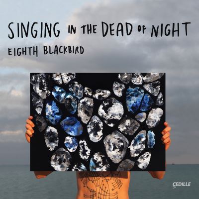 SINGING IN THE DEAD OF NIGHT