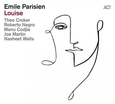 emile-parisien-sextet-louise-top-albums-musique-classique-jazz-janvier-fevrier-2022-fnac