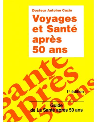 Voyage et sante apres 50 ans