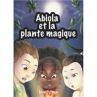 Abiola et la plante magique
