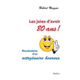 Les joies d'avoir 80 ans ! - 1