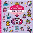 Je colorie en pixels - Les licornes