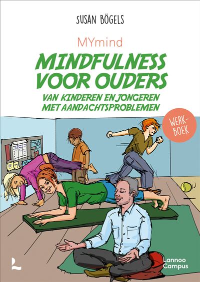 MYmind Mindfulness voor ouders van kinderen en jongeren met aandachtsproblemen