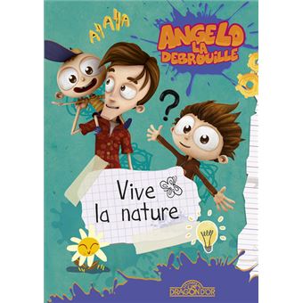 Angelo la Débrouille - Vive la nature