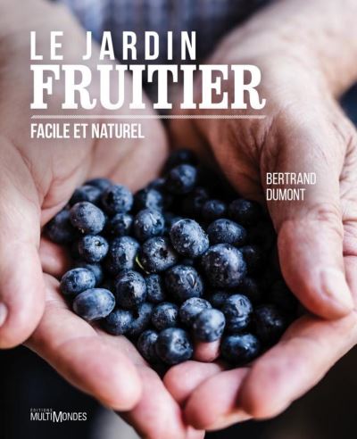 Le jardin fruitier facile et naturel