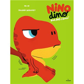 Nino DinoNon, pas l'école !