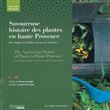 Savoureuse histoire des plantes en haute Provence, Des Simples à la filière Saveurs Senteurs