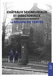 Châteaux seigneuriaux et directoriaux préservés ou disparus