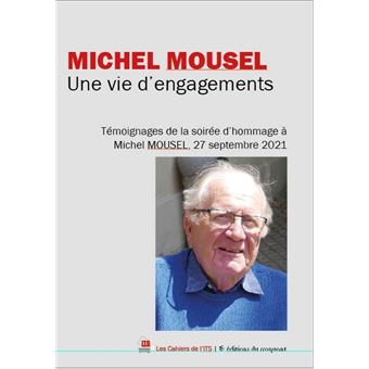 Michel Mousel. Une vie d'engagements