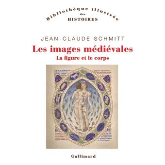 Les images médiévales. La figure et le corps - 1