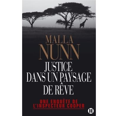 Justice dans un paysage de rêve - Malla Nunn - broché