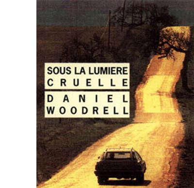 Sous la lumière cruelle