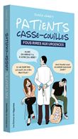 Patients casse-couilles - Fous rires aux urgences