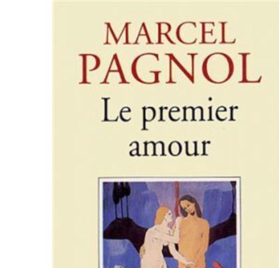Le Premier Amour Poche Marcel Pagnol Achat Livre Fnac