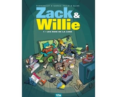 Zack & Willie - Tome 01 - Les rois de la lose