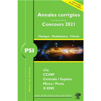 Annales corrigées Concours 2021 - PSI Physique, Modélisation, Chimie
