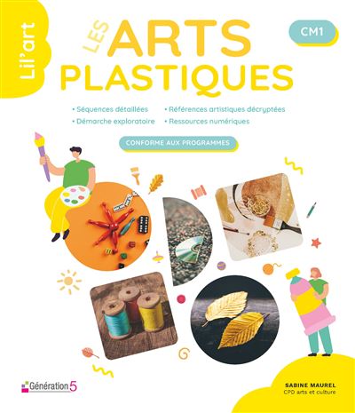 Les arts plastiques au CM1 Lil'Art