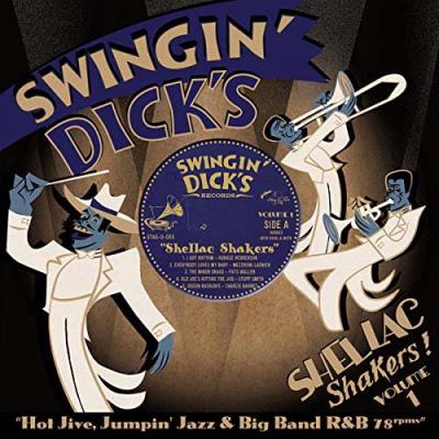 Swingin' Dick's Shellac Shakers ! Volume 1