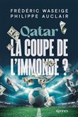 Qatar, la Coupe de l'immonde ?