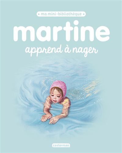 Martine apprend à nager - Gilbert Delahaye - broché