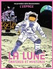 La Lune Cratères et mystères