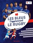 Les bleus t'apprennent le rugby