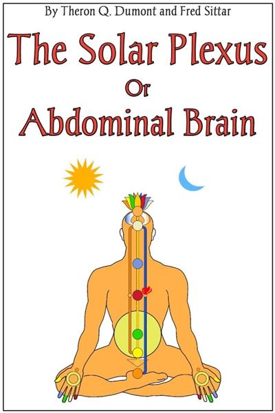 The Solar Plexus or Abdominal Brain - ebook (ePub) - Fred Sittar