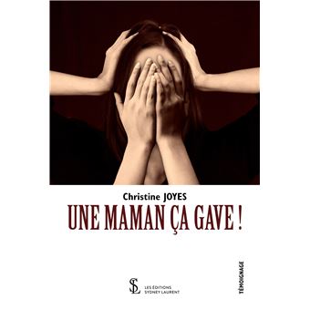 Une maman ça gave !