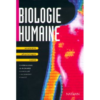 Biologie Humaine Eleve 99 Anatomie, Physiologie, Santé - Broché - Eric ...