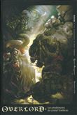 Overlord - tome 4 Les envahisseurs du Grand Tombeau