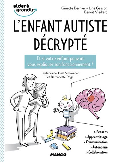 L'enfant autiste décrypté - Ginette Bernier - broché