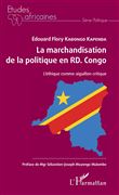 La marchandisation de la politique en RD. Congo