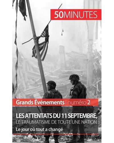 Les attentats du 11 septembre 2001, le traumatisme de toute une nation