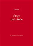 Éloge de la folie