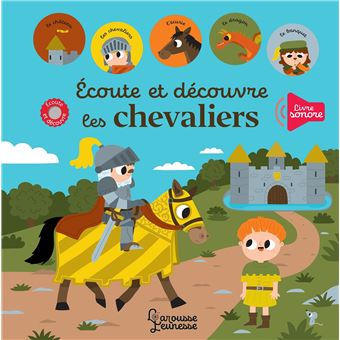 Ecoute et découvre les chevaliers
