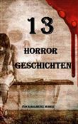 13 HORRORGESCHICHTEN