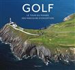 Golf, le tour du monde des parcours d'exception