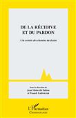 De la récidive et du pardon